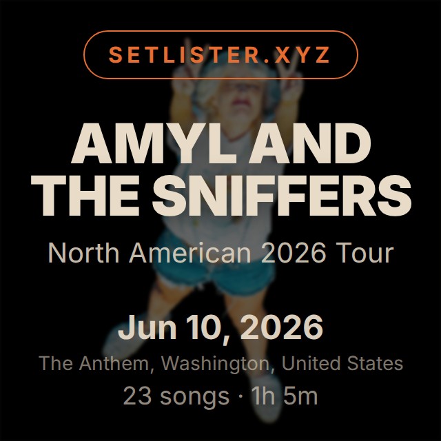 Amyl and the Sniffers — North American 2026 Tour setlist playlist on Spotify