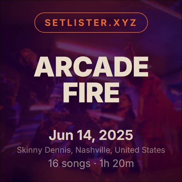Arcade Fire setlist playlist on Spotify