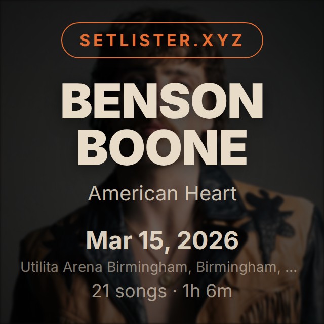 Benson Boone — American Heart setlist playlist on Spotify