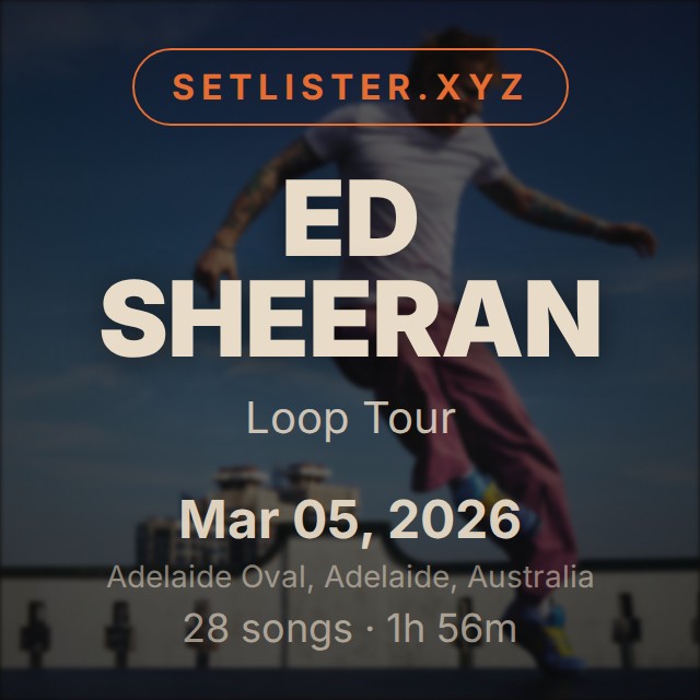 Ed Sheeran — Loop Tour setlist playlist on Spotify