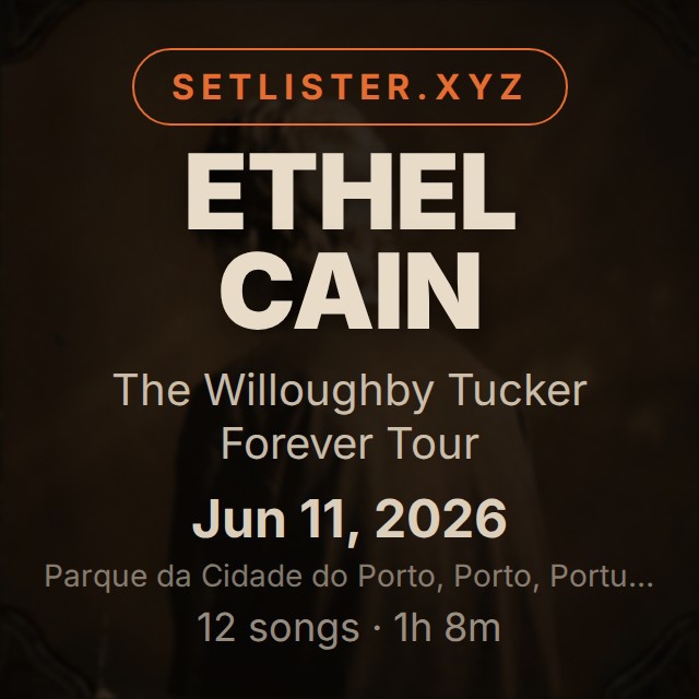 Ethel Cain — The Willoughby Tucker Forever Tour setlist playlist on Spotify