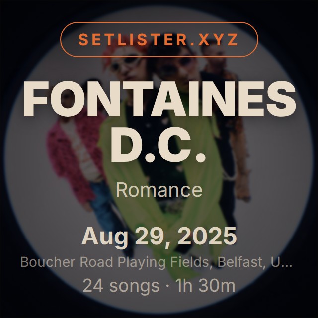 Fontaines D.C. — Romance setlist playlist on Spotify