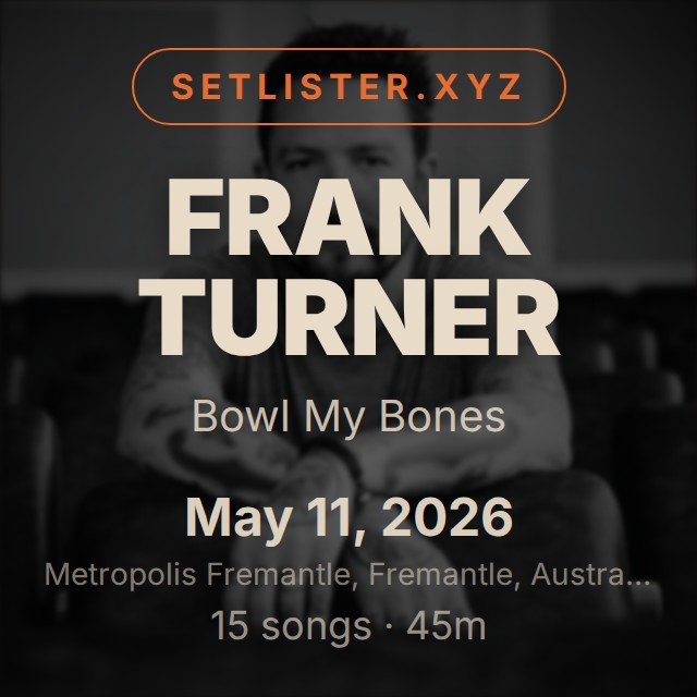 Frank Turner — Bowl My Bones setlist playlist on Spotify