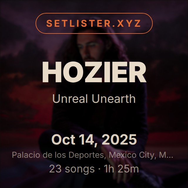Hozier — Unreal Unearth setlist playlist on Spotify