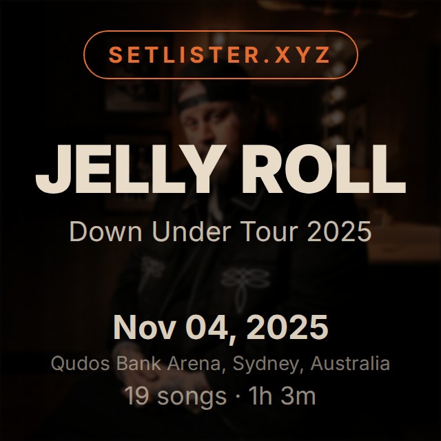 Jelly Roll — Down Under Tour 2025 setlist playlist on Spotify