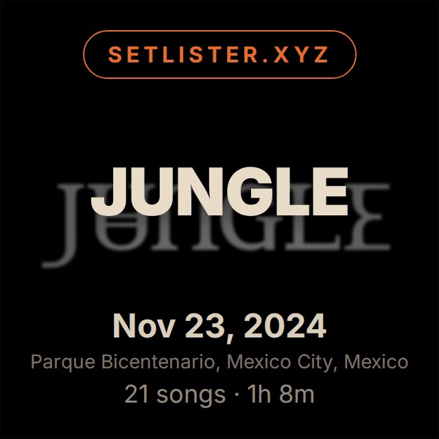 Jungle setlist playlist on Spotify