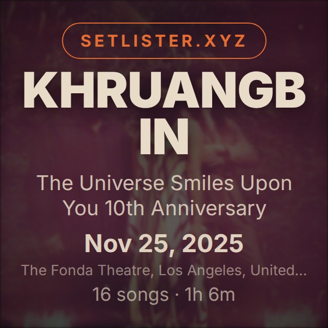 Khruangbin — The Universe Smiles Upon You 10th Anniversary setlist playlist on Spotify