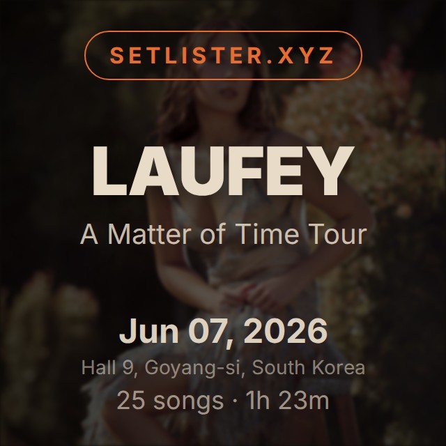 Laufey — A Matter of Time Tour setlist playlist on Spotify