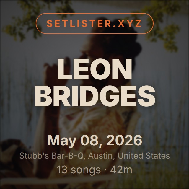 Leon Bridges setlist playlist on Spotify