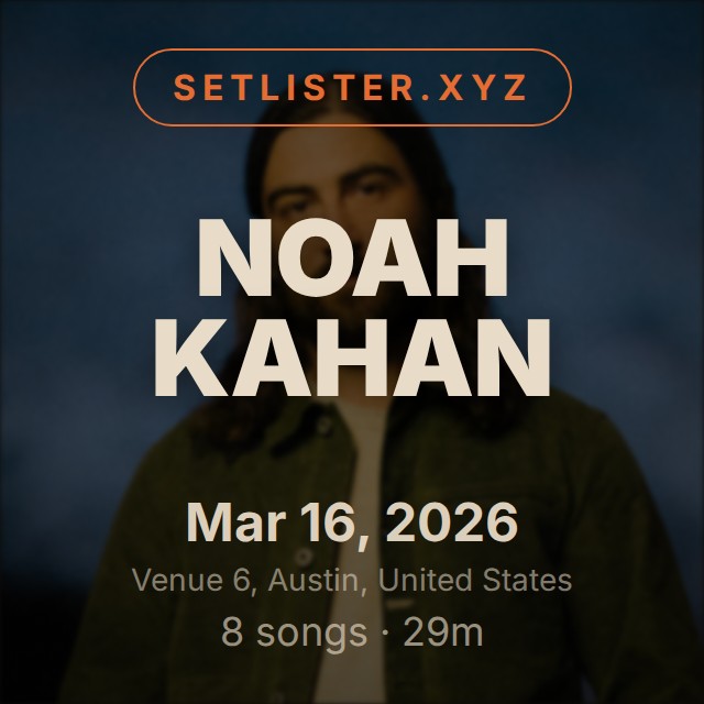 Noah Kahan setlist playlist on Spotify