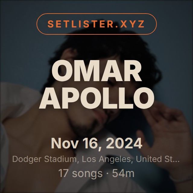 Omar Apollo setlist playlist on Spotify