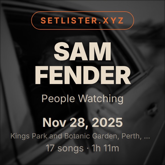 Sam Fender — People Watching setlist playlist on Spotify