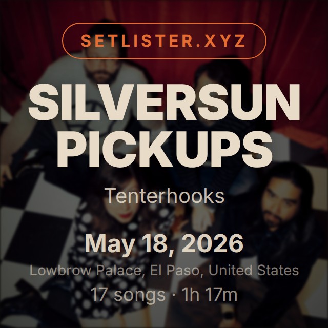 Silversun Pickups — Tenterhooks setlist playlist on Spotify