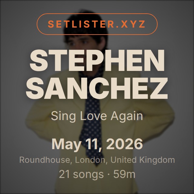 Stephen Sanchez — Sing Love Again setlist playlist on Spotify