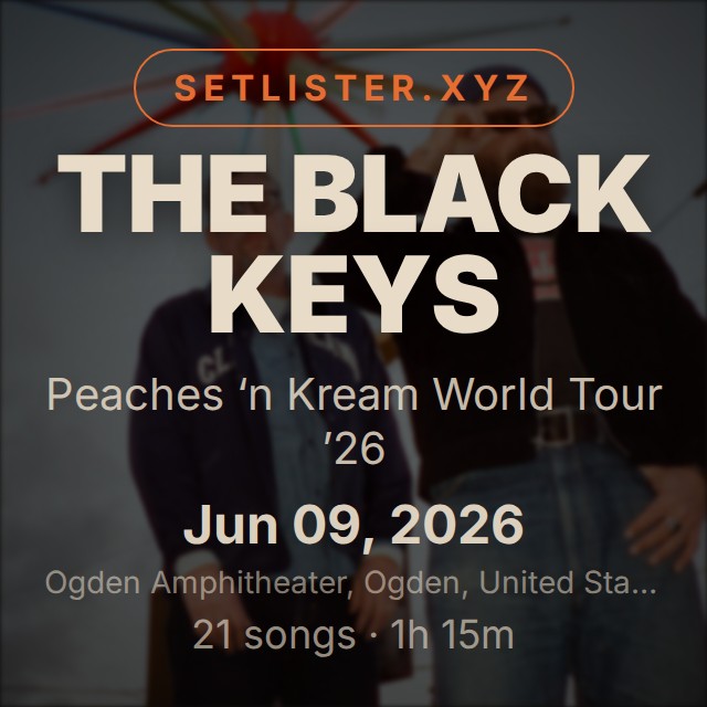 The Black Keys — Peaches ‘n Kream World Tour ’26 setlist playlist on Spotify