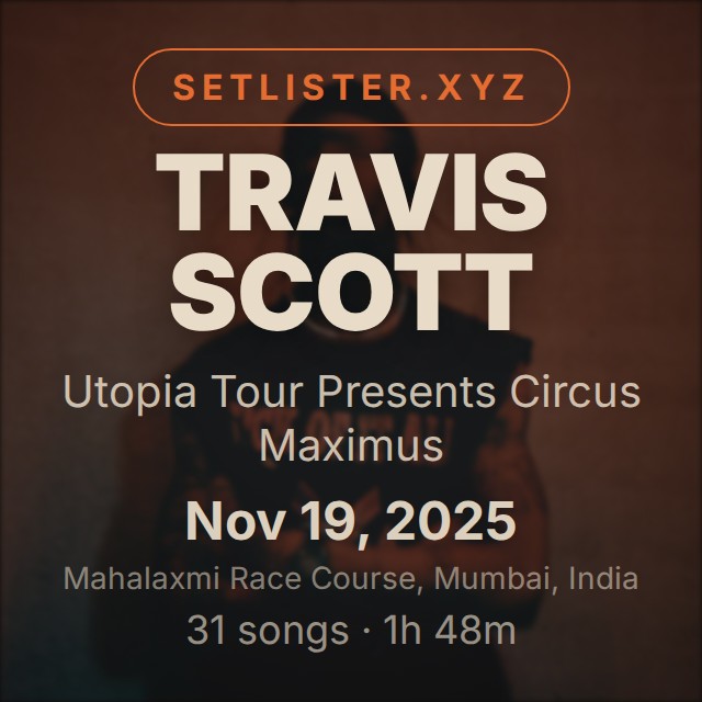 Travis Scott — Utopia Tour Presents Circus Maximus setlist playlist on Spotify