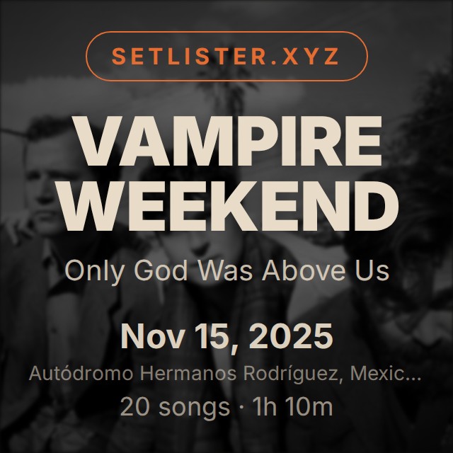 Vampire Weekend — Only God Was Above Us setlist playlist on Spotify